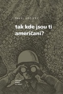 Tak kde jsou ti Američani? - cena, porovnanie