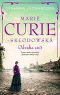 Marie Curie-Skłodowská: Odvaha snít - cena, porovnanie