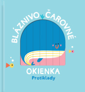 Bláznivo čarovné okienka: Protiklady - cena, porovnanie