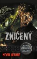 Zničený - Kevin Hearne - cena, porovnanie