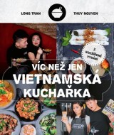 Víc než jen vietnamská kuchařka, 2. vydanie - cena, porovnanie