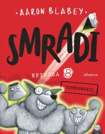 Smradi 8: Supersmradi