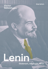 Lenin. Osobnost, ideologie, teror