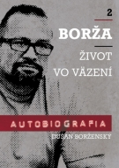 Borža - Môj život vo väzení - 2. diel - cena, porovnanie