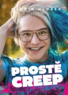 Prostě Creep - cena, porovnanie