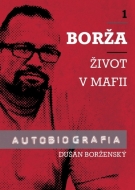 Borža - Môj život v mafii - 1. diel - cena, porovnanie