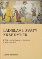 Ladislav I. Svätý, Kráľ rytier - cena, porovnanie