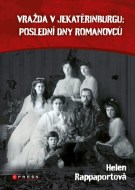 Vražda v Jekatěrinburgu: Poslední dny Romanovců - cena, porovnanie
