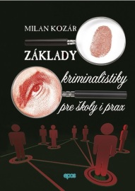 Základy kriminalistiky pre školy i prax