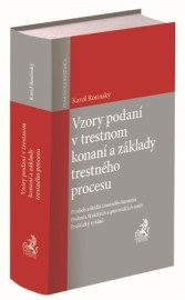 Vzory podaní v trestnom konaní a základy trestného procesu