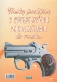 Všetky predpisy o strelných zbraniach do vrecka