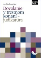 Dovolanie v trestnom konaní – judikatúra - cena, porovnanie