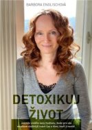 Detoxikuj život - Barbora Englischová - cena, porovnanie