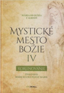 Mystické mesto Božie IV - Korunovanie - cena, porovnanie