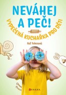 Neváhej a peč! - Nela Foberová - cena, porovnanie