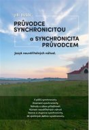 Průvodce synchronicitou a synchronicita průvodcem - cena, porovnanie