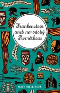 Frankenstein aneb novodobý Prométheus - cena, porovnanie