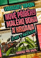 Nové příběhy Malého boha a Kruana: život s Ábíčkem - cena, porovnanie