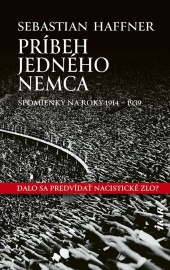 Príbeh jedného Nemca. Spomienky na roky 1914-1939