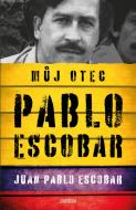 Pablo Escobar. Můj otec - cena, porovnanie