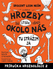 Hrozbológia 2: Tu strážim ja. Hrozby sú (stále) všade okolo nás