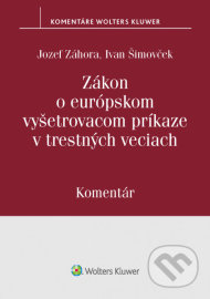 Zákon o európskom vyšetrovacom príkaze v trestných veciach - Komentár