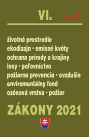 Zákony 2021 VI/A - Životné prostredie, ochrana ovzdušia, lesného hospodárstva