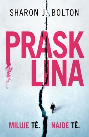 Prasklina - Sharon J. Bolton