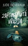 Zapomenutá vražda - Jude Deveraux - cena, porovnanie