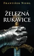 Železná rukavice - cena, porovnanie