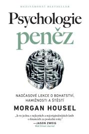 Psychologie peněz - Morgan Housel