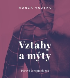 Vzťahy a mýty - Honza Vojtko CD