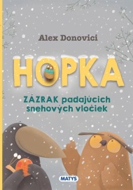 Hopka. Zázrak padajúcich snehových vločiek