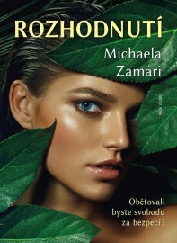 Rozhodnutí - Michaela Zamari