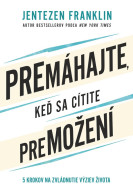 Premáhajte, keď sa cítite premožení - cena, porovnanie