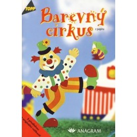 Barevný cirkus z papíru