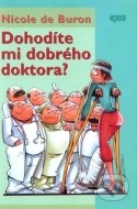 Dohodíte mi dobrého doktora? - cena, porovnanie