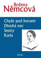 Chyže pod horami, Dlouhá noc, Sestry, Karla - cena, porovnanie