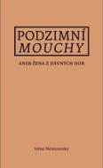 Podzimní mouchy aneb Žena z dávných dob - cena, porovnanie