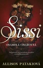 Sissi - osamelá cisárovná