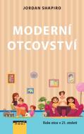 Moderní otcovství - Role otce v 21. století - cena, porovnanie