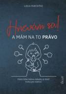 Hnevám sa! A mám na to právo! - cena, porovnanie