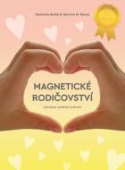 Magnetické rodičovství - Výchova vedená srdcem - cena, porovnanie