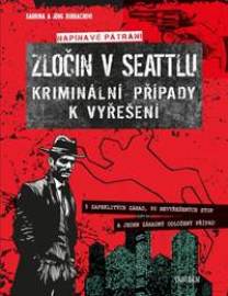 Zločin v Seattlu - kriminální případy k vyrešení