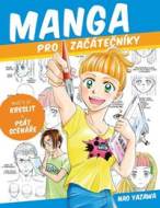 Manga pro začátečníky - Naučte se kreslit a psát scénáře - cena, porovnanie