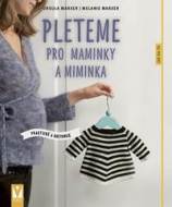 Pleteme pro maminky a miminka - cena, porovnanie