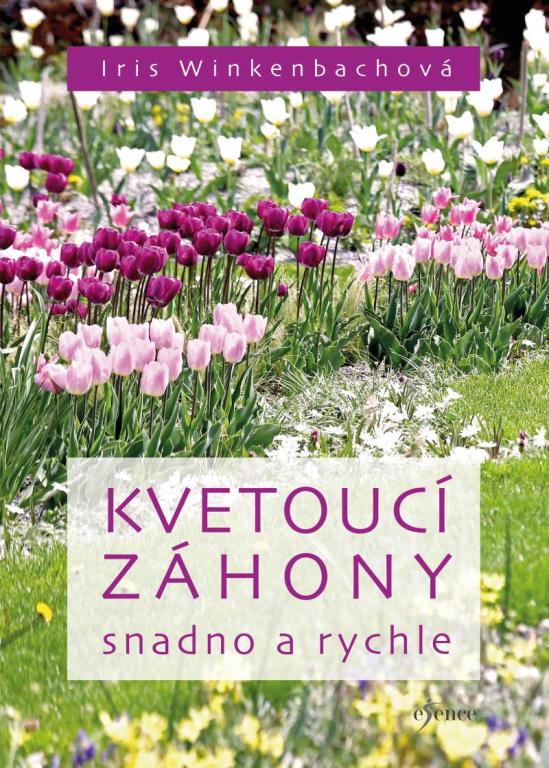 Kvetoucí Záhony Snadno A Rychle Cena Od 1099 € Pricemania