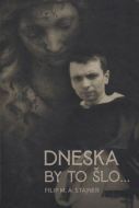 Dneska by to šlo… - cena, porovnanie