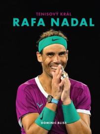 Rafa Nadal - Tenisový král