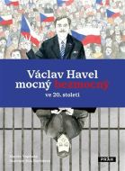 Václav Havel - mocný bezmocný ve 20. Století - cena, porovnanie